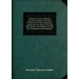   on the law of population, developing t Michael Thomas Sadler Books