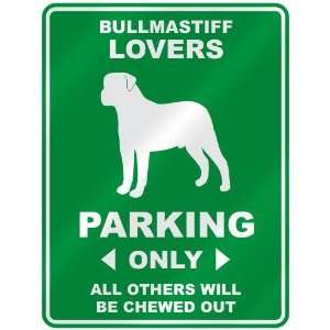   BULLMASTIFF LOVERS PARKING ONLY  PARKING SIGN DOG