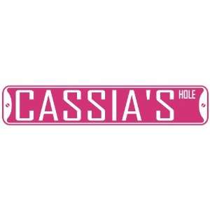   CASSIA HOLE  STREET SIGN