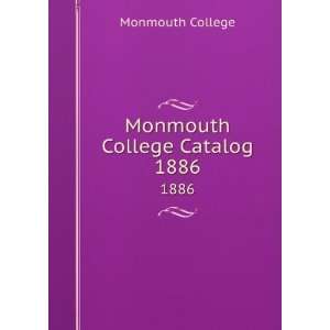  Monmouth College Catalog. 1886 Monmouth College Books