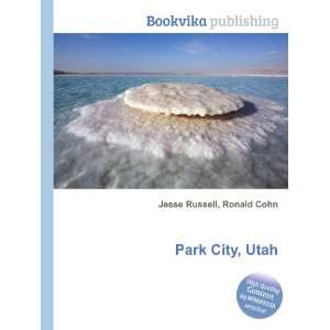  Park City, Utah Ronald Cohn Jesse Russell Books