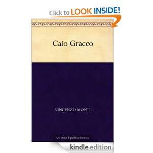 Caio Gracco (Italian Edition) Vincenzo Monti  Kindle 