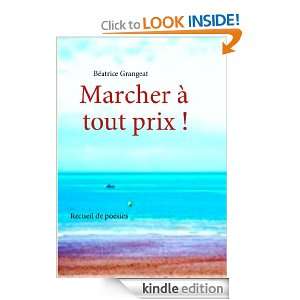 Marcher à tout prix  Recueil de poésies (French Edition 
