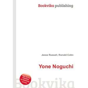  Yone Noguchi Ronald Cohn Jesse Russell Books