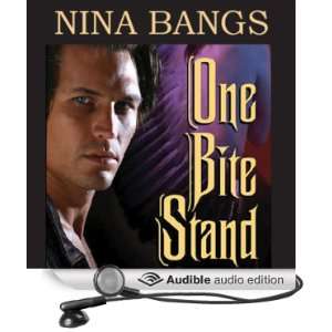   One Bite Stand (Audible Audio Edition) Nina Bangs, Traci Odom Books