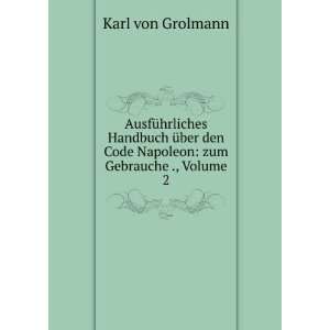  AusfÃ¼hrliches Handbuch Ã¼ber den Code Napoleon zum 