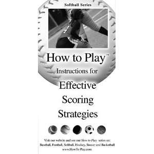  How To Play Better Softball   Effective Scoring Strategies 