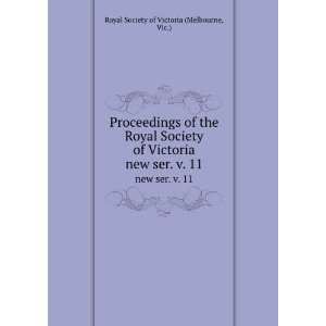  Proceedings of the Royal Society of Victoria. new ser. v 