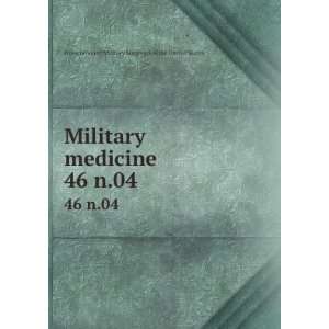  Military medicine. 46 n.04 Association of Military 