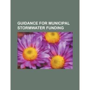 Guidance for municipal stormwater funding (9781234359706 