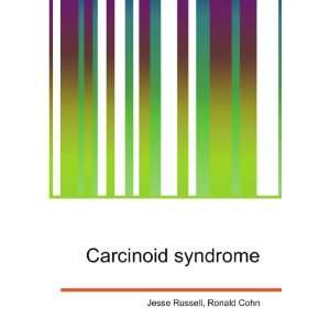  Carcinoid syndrome Ronald Cohn Jesse Russell Books