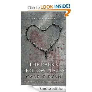 The Dark and Hollow Places Carrie Ryan  Kindle Store