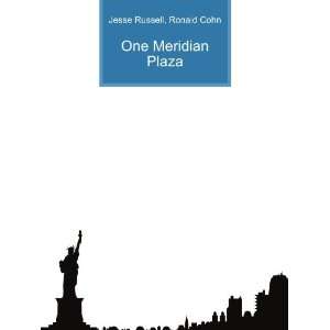  One Meridian Plaza Ronald Cohn Jesse Russell Books