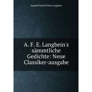    Neue Classiker ausgabe. August Friedrich Ernst Langbein Books
