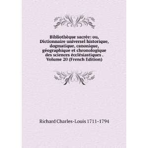   cclÃ©siastiques . Volume 20 (French Edition) Richard Charles Louis