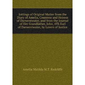   of Justice (9785877614901) Amelia Matilda M.T. Radcliffe Books