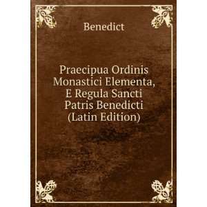   Regula Sancti Patris Benedicti (Latin Edition) Benedict Books