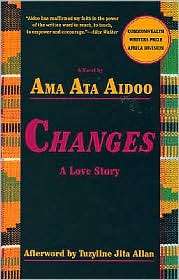 Changes A Love Story, (1558610650), Ama Ata Aidoo, Textbooks   Barnes 