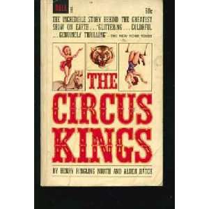  Circus Kings Henry Ringling; Hatch, Alden North Books