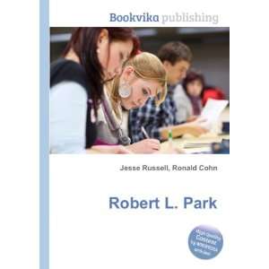  Robert L. Park Ronald Cohn Jesse Russell Books