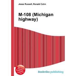  M 108 (Michigan highway) Ronald Cohn Jesse Russell Books