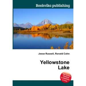  Yellowstone Lake Ronald Cohn Jesse Russell Books