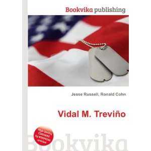 Vidal M. TreviÃ±o Ronald Cohn Jesse Russell  Books