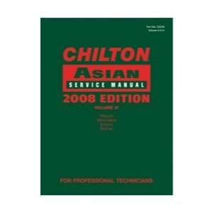 Chiltons Book Company 1 4283 2218 3 Chilton 2008 Asian Service Manual 