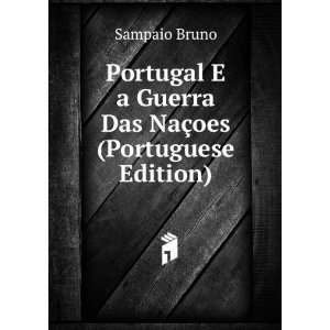   Guerra Das NaÃ§oes (Portuguese Edition) Sampaio Bruno Books
