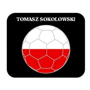  Tomasz Sokolowski (Poland) Soccer Mouse Pad Everything 