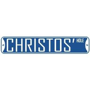   CHRISTOS HOLE  STREET SIGN