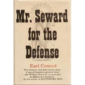  MR. SEWARD FOR THE DEFENSE Earl Conrad Books
