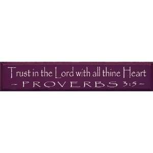  Trust In The Lord With All Thine Heart ~ Proverbs 35 