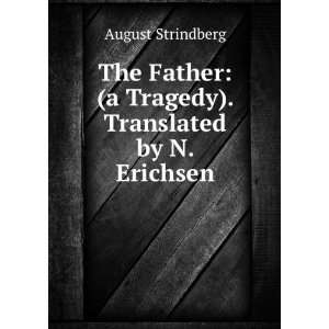  The father (a tragedy) August Erichsen, Nelly, Strindberg Books