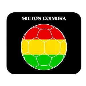  Milton Coimbra (Bolivia) Soccer Mouse Pad 