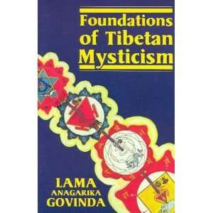  Foundations of Tibetan Mysticism **ISBN 9780877280644 