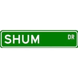  SHUM Street Sign ~ Personalized Family Lastname Sign 