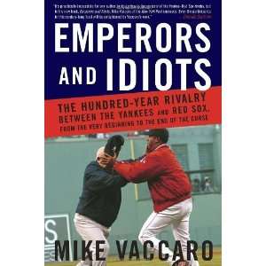   and Red Sox, From the Very Beginni [Paperback] Mike Vaccaro Books
