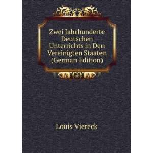   Vereinigten Staaten (German Edition) Louis Viereck  Books