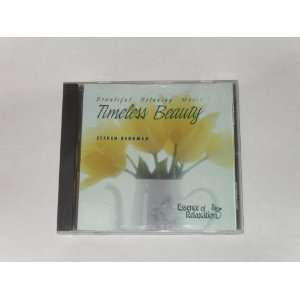   Relaxing Music Timeless Beauty by Steven Bergman Audio CD Everything