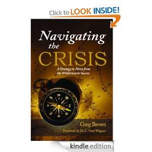 Navigating the Crisis Greg Brown  Kindle Store