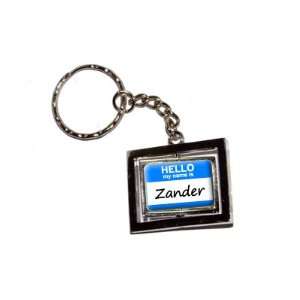  Hello My Name Is Zander   New Keychain Ring Automotive