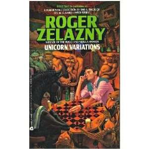 Unicorn Variations Roger Zelazny, James Warhola  Books