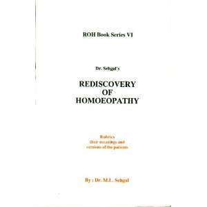    Dr. Sehgals Rediscovery of Homoeopathy M. L. Sehgal Books