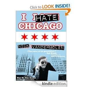 Hate Chicago Nick Vandermolen  Kindle Store