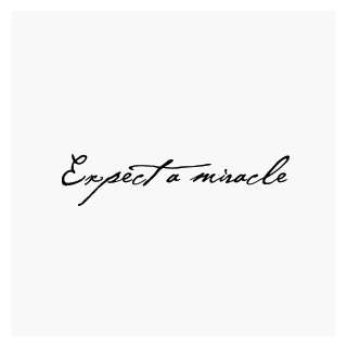  Expect A Miracle