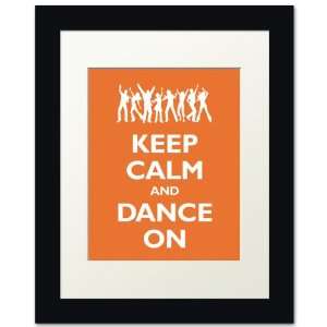  Keep Calm and Dance On, framed print (tangerine)