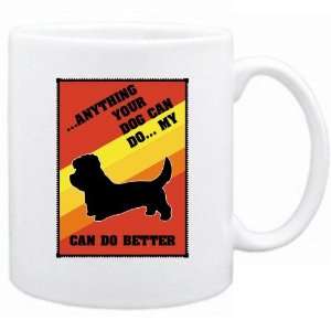   Dog Can Do  My Dandie Dinmont Terrier Can Do Better  Mug Dog Home