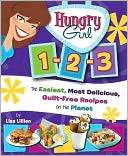   Hungry Girl 1 2 3 The Easiest, Most Delicious, Guilt 
