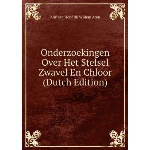   Chloor (Dutch Edition) Adriaan Hendrik Willem Aten  Books